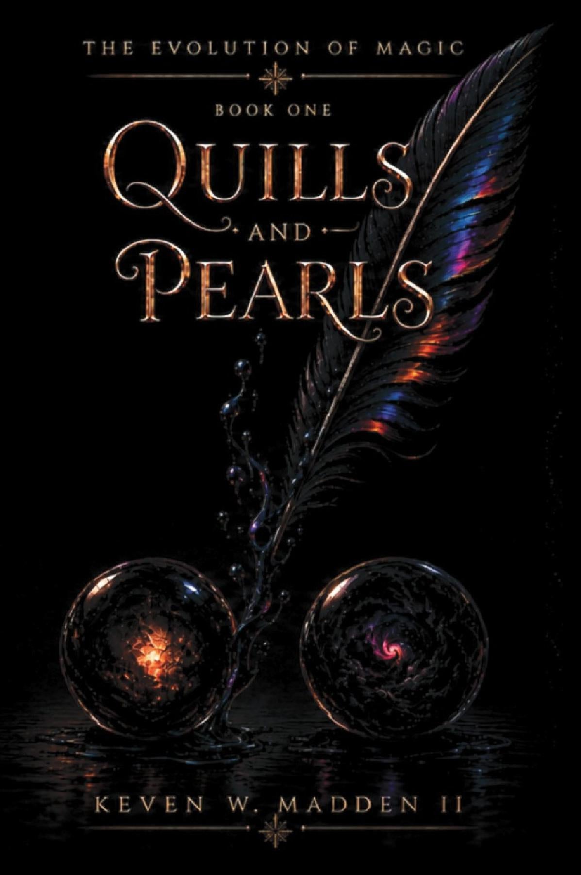 The Evolution of Magic: Quills and Pearls (Hard Cover)